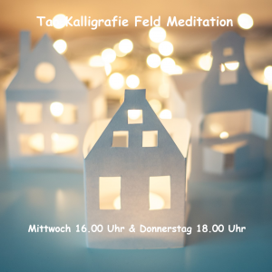 Meditation im Tao Kalligrafie Feld